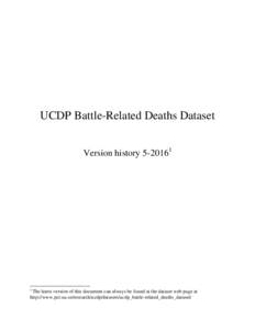 UCDP Battle-Related Deaths Dataset Version historyThe latest version of this document can always be found at the dataset web page at
