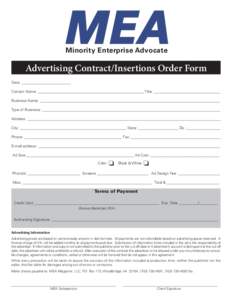 MEA Minority Enterprise Advocate Advertising Contract/Insertions Order Form Date: __________________________ Contact Name: ________________________________________________________ Title: _________________________________