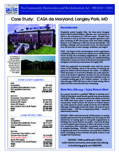 The Community Restoration and Revitalization Act: HR1043 / S584 Enhancing the Historic Rehabilitation Tax Credit for Affordable Housing, Small Businesses, Rural Transactions, and Neighborhood Revitalization Case Study: C