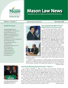 Mason Law News A Newsletter for Alumni, Students, and Friends of the School of Law Volume 1, Number 1  www.law.gmu.edu/alumni/
