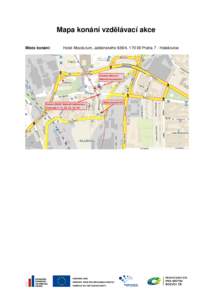 Mapa konání vzdělávací akce Místo konání: Hotel Absolutum, Jablonského 639/4, [removed]Praha 7 - Holešovice  Stanice Metra C
