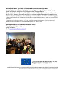 SmartReFlex – A new EU project to promote district heating from renewables 14 organizations from 5 EU countries had their first meeting onApril in Rome to kick-off the new project “SmartReFlex”, supported by