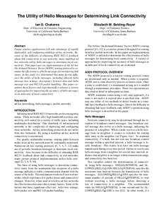 The Utility of Hello Messages for Determining Link Connectivity Ian D. Chakeres Elizabeth M. Belding-Royer  Dept. of Electrical & Computer Engineering