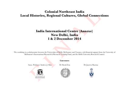    Colonial Northeast India Local Histories, Regional Cultures, Global Connections  India International Centre (Annexe)