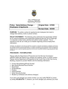 City of Pittsburgh Operating Policies Policy: Name/Address Change – Employees & Applicants  Original Date: 4/1986