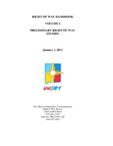 RIGHT OF WAY HANDBOOK VOLUME I PRELIMINARY RIGHT OF WAY STUDIES  January 1, 2011