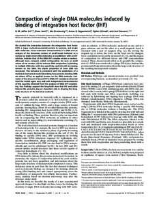 Compaction of single DNA molecules induced by binding of integration host factor (IHF) B. M. Jaffar Ali*†‡, Roee Amit*†, Ido Braslavsky*§, Amos B. Oppenheim¶, Opher Gileadi储, and Joel Stavans*,** Departments of