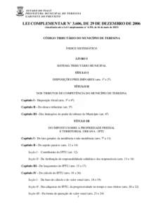 EST ADO DO P IAU Í P REFEIT URA MUN ICIP AL DE T ER ESINA GABINET E DO P REFEIT O LEI COMPLEMENTAR N° 3.606, DE 29 DE DEZEMBRO DEAtualizada até a Lei Complementar n° 4.391, de 16 de maio de 2013)