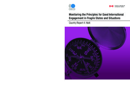 Monitoring the Principles for Good International Engagement in Fragile States and Situations Country Report 4: Haiti Monitoring the Principles for Good International Engagement in Fragile States and Situations www.oecd.o