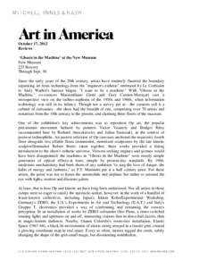 October 17, 2012 Reviews ‘Ghosts in the Machine’ at the New Museum New Museum 235 Bowery Through Sept. 30