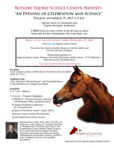 Special Guest, Dr. Raymond Geor “Equine Metabolic Syndrome” A MUST hear for every owner of an old and/or obese horse and for the veterinarians who treat them, too!  Click here to register online today!