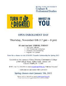 OPEN ENROLLMENT DAY  It’s not too late! ENROLL TODAY!   