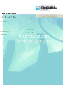 Innovating Together  An introduction to Electrosurgery  The quickest and easiest
