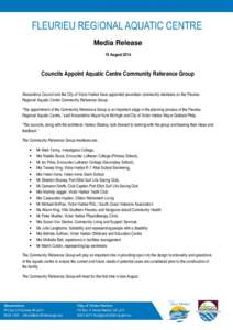 Media Release 19 August 2014 Councils Appoint Aquatic Centre Community Reference Group Alexandrina Council and the City of Victor Harbor have appointed seventeen community members on the Fleurieu Regional Aquatic Centre 