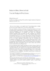 Reden ist Silber, Hören ist Gold Von der Predigt als Wort Gottes R.Ruard Ganzevoort1 In: Bitter, G. & Heyen, H. (Hg.) Wort und Hörer. Beispiele homiletischer Perspektiven. Münster: LIT, 2007, 9-29