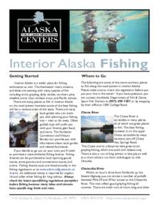 Interior Alaska Fishing Getting Started Where to Go  Interior Alaska is a stellar place for fishing