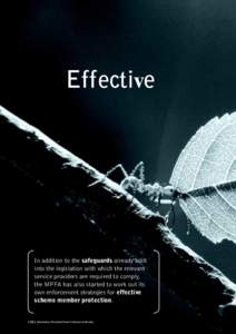 Protection of MPF Scheme Participants  Effective In addition to the safeguards already built into the legislation with which the relevant