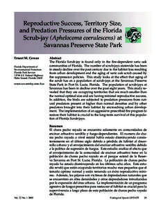 Reproductive Success, Territory Size, and Predation Pressures of the Florida Scrub-jay (Aphelocoma coerulescens) at Savannas Preserve State Park Ernest M. Cowan Florida Department of