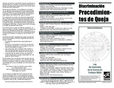 hacerse por escrito, e incluirá las razones que llevaron a tal determinación. También comunicará al reclamante su derecho de presentar la queja ante el CRC dentro de los 30 días de dicha notiﬁcación. Dentro de es