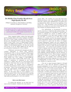 Policy Brief Do Middle-Class Families Benefit from High-Quality Pre-K? William T. Gormley, Jr., Karin Kitchens, and Shirley Adelstein, Georgetown University