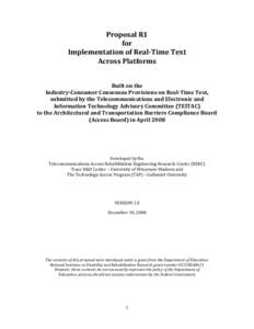 Proposal R1 for Implementation of Real-Time Text Across Platforms Built on the Industry-Consumer Consensus Provisions on Real-Time Text,