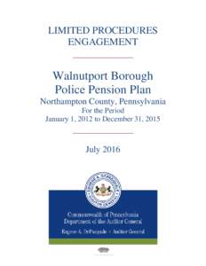LIMITED PROCEDURES ENGAGEMENT ____________ Walnutport Borough Police Pension Plan