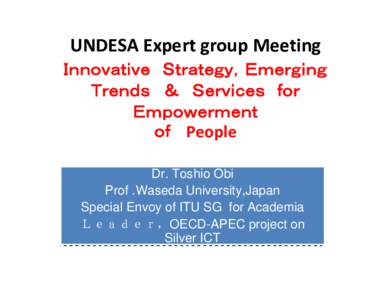 Microsoft PowerPoint - ＠UNDESA EGM Geneva July[removed]Geneva@.pptx