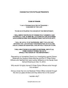 Requesting an Immediate Grand Jury Investigation against Steven Sedensky the Danbury State Attorney and the CT State Police Officers who falsified their sworn police affidavits on the Sandy Hook School Shooting on Dec 14