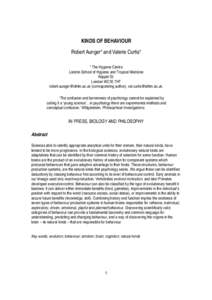 KINDS OF BEHAVIOUR Robert Aunger* and Valerie Curtis* * The Hygiene Centre London School of Hygiene and Tropical Medicine Keppel St. London WC1E 7HT