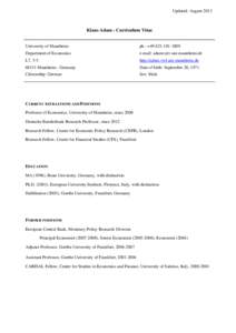 Dynamic stochastic general equilibrium / Journal of Monetary Economics / Seppo Honkapohja / Barcelona Graduate School of Economics / Monetary economics / Monetarists / John B. Taylor / Peter Howells / Macroeconomics / Economics / Fellows of the Econometric Society