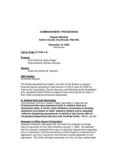 COMMISSIONERS’ PROCEEDINGS Regular Meeting Adams County Courthouse, Ritzville December 18, 2002 (Wednesday)