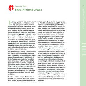 Lethal Violence Update  I n recent years, lethal violence has remained firmly in the headlines. In the aftermath of