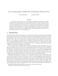 On the Impossibility of Black-Box Truthfulness Without Priors Nicole Immorlica∗ Brendan Lucier†  Abstract