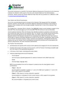 This email is being sent on behalf of the Smarter Balanced Assessment Consortium by the American Institutes for Research (AIR) as part of its role as the Smarter Balanced Test Administration contractor. Please contact th