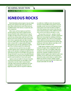 READING SELECTION BUILDING YOUR UNDERSTANDING IGNEOUS ROCKS Rocks formed by cooling magma or lava are called igneous rocks. Igneous rocks make up most of the