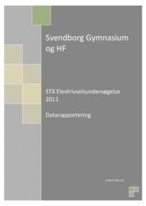 Svendborg Gymnasium og HF STX Elevtrivselsundersøgelse 2011 Datarapportering