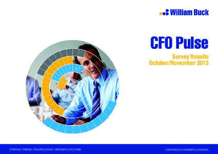 CFO Pulse Survey Results October/November 2013 STRATEGIC THINKING | TAILORED ADVICE | INTEGRATED SOLUTIONS