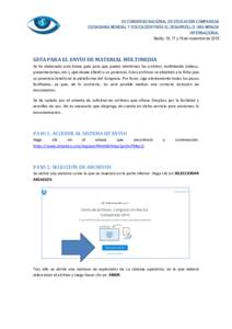 XV CONGRESO NACIONAL DE EDUCACIÓN COMPARADA CIUDADANÍA MUNDIAL Y EDUCACIÓN PARA EL DESARROLLO. UNA MIRADA INTERNACIONAL Sevilla, 16, 17 y 18 de noviembre deGUÍA PARA EL ENVÍO DE MATERIAL MULTIMEDIA