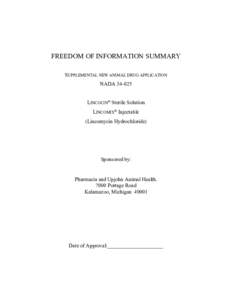 FREEDOM OF INFORMATION SUMMARY SUPPLEMENTAL NEW ANIMAL DRUG APPLICATION NADA[removed]LINCOCIN® Sterile Solution LINCOMIX® Injectable (Lincomycin Hydrochloride)