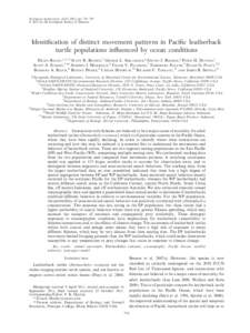 Ecological Applications, 22(3), 2012, pp. 735–747 Ó 2012 by the Ecological Society of America Identification of distinct movement patterns in Pacific leatherback turtle populations influenced by ocean conditions HELEN