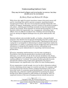 Understanding Indirect Costs They may be hard to figure and even harder to recover- but they should never be overlooked. By Henry Flood and Richard W. Phelps While those who apply for grants sometimes assume that grant m