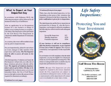 What to Expect on Your Inspection Day In accordance with Ordinance 08-02, the following procedures will be followed for all businesses in the City of Gulf Breeze: After an application for an Occupational