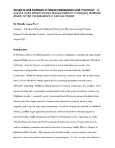 Solutions and Treatment in Obesity Management and Prevention: An analysis on the efficacy of family-focused treatment in managing childhood obesity for high risk populations in East Los Angeles By Michelle Lagua, PA-C Gr