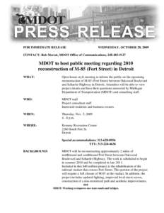 FOR IMMEDIATE RELEASE  WEDNESDAY, OCTOBER 28, 2009 CONTACT: Rob Morosi, MDOT Office of Communications, [removed]