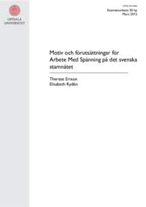 UPTEC-STS12005  Examensarbete 30 hp MarsMotiv och förutsättningar för