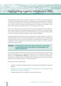 Highlighting Agency Initiatives in[removed]The proclamation of the Community Relations Commission and Principles of Multiculturalism Act 2000 gave the Chief Executive Officers of NSW public sector agencies direct responsib