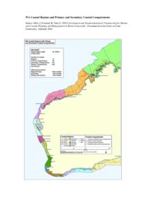 WA Coastal Regions and Primary and Secondary Coastal Compartments Source: Eliot, I, Gozzard, B, Nutt, C[removed]Geological and Geomorphological Frameworks for Marine and Coastal Planning and Management in Western Australi