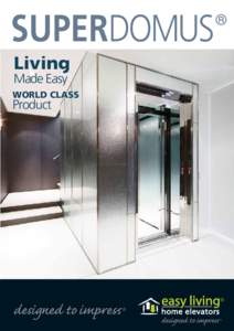 SUPERDOMUS  ® Living Made Easy