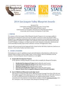 2014 San Joaquin Valley Blueprint Awards I. PURPOSE Sponsored by: Community and Regional Planning Center, Fresno State San Joaquin Valley Regional Policy Council