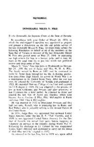 MEMORIAL  HONORABLE MILES N. PIKE To the Honorable the Supreme Court of the State of Nevada:  In accordance with your Order of March 24, 1970, in